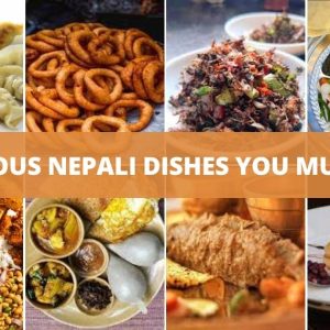 Nepali dishes you must try once in a life time
